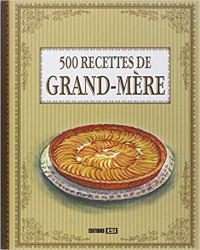 500 recettes de grand-mère